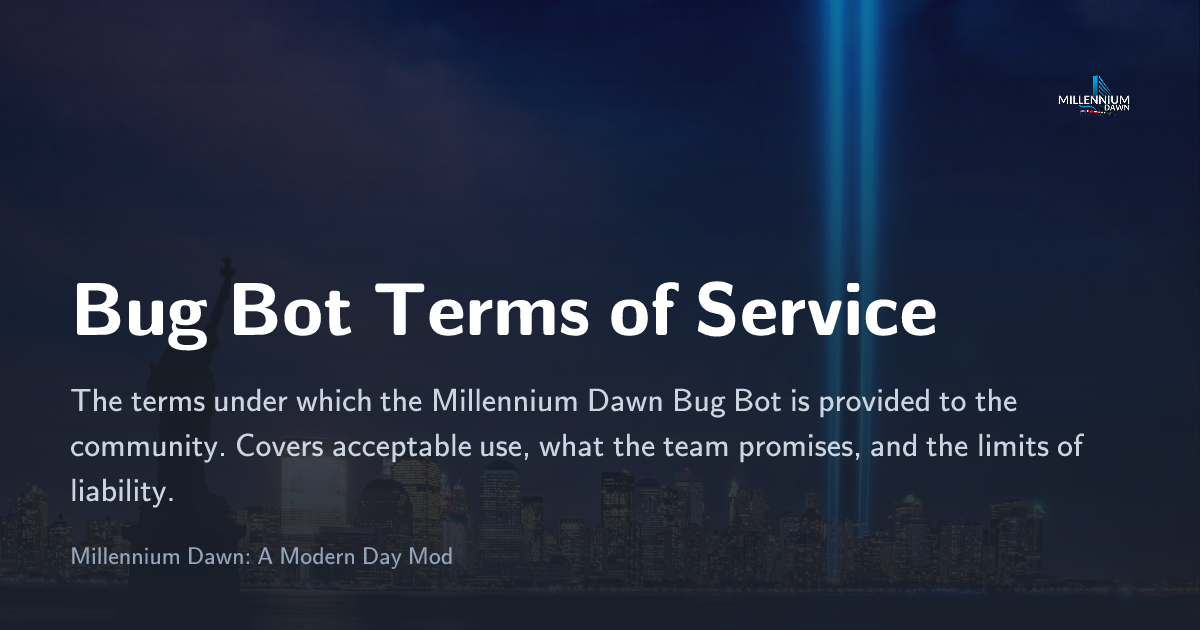 Bug Bot Terms of Service - Millennium Dawn: A Modern Day Mod