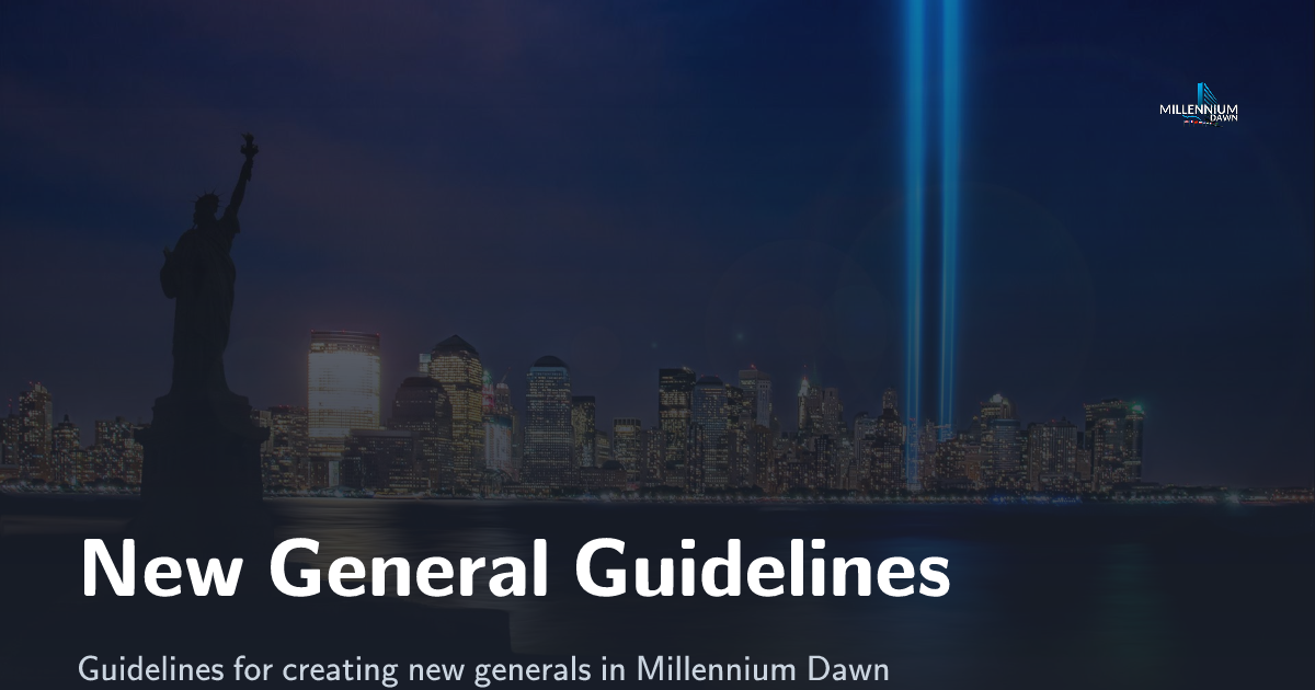 New General Guidelines - Millennium Dawn: A Modern Day Mod